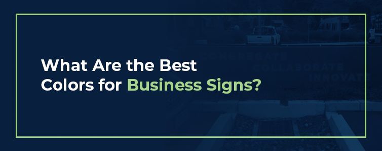 Best Colors for Outdoor Business Signs
