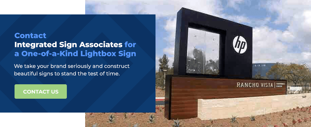 Contact Integrated Sign Associates for a One-of-a-Kind Lightbox Sign
