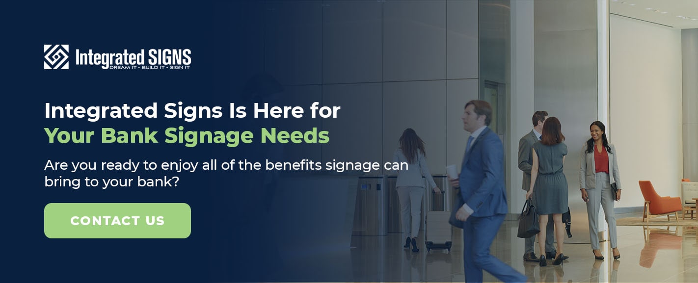 Integrated Signs Is Here for Your Bank Signage Needs