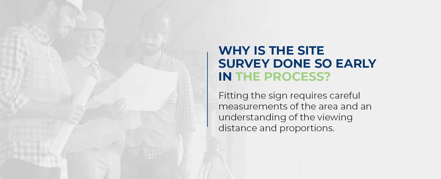 Why Is the Site Survey Done So Early in the Process?